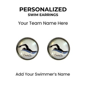 May include: A pair of round stud earrings featuring a black silhouette of a swimmer over a blue wave graphic and the word Coach printed in black. The text PERSONALIZED SWIM EARRINGS, Your Team Name Here, and Add Your Swimmer's Name appear above and below.