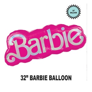 BARBIE Balloons Barbie Birthday Balloon PARTY Decor Barbie Party Balloons Barbie Balloon Bouquet Pink Barbie Bachelorette Decor 32" BARBIE BALLOON