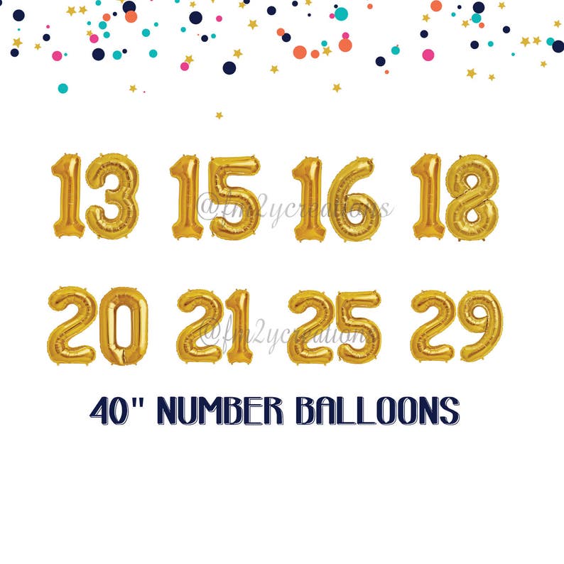 May include: Gold number balloons in sizes 13, 15, 16, 18, 20, 21, 25, and 29. The balloons are 40 inches in size. The text "40" NUMBER BALLOONS is printed below the balloons.