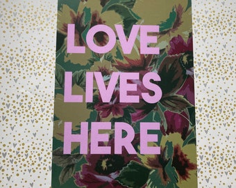 Love Lives Here Art Print - typography print - floral love print
