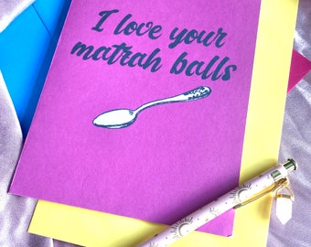 I love your matzah balls, funny Jewish Valentine’s Day card, Jewish anniversary card, Birthday card