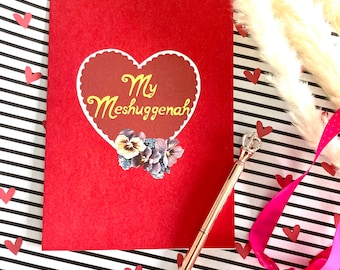 My meshuggeneh, funny Jewish Valentines Day card, Jewish anniversary, Yiddish cards, funny Jewish birthday card,