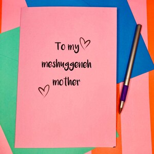 Für meine Meshuggennah Mutter, lustige Jüdische Muttertagskarte, Jüdische Geburtstagskarte für Mama