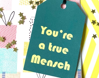 You’re a true mensch gift tag for Jewish present. Jewish wrapping paper tag. Jewish thank you card