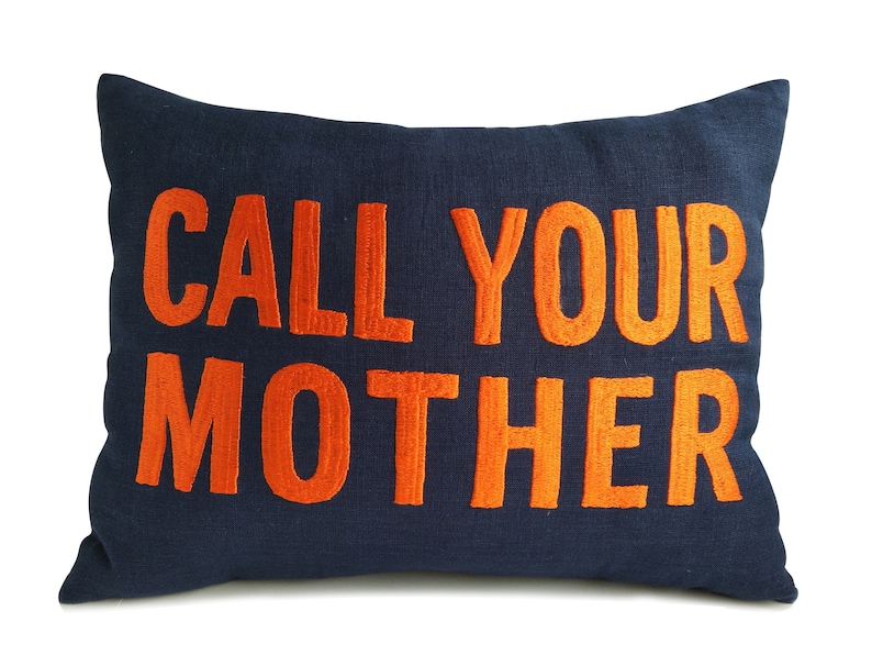 Call Your Mother Linen Pillow Decorative Pillow Dorm Room Etsy