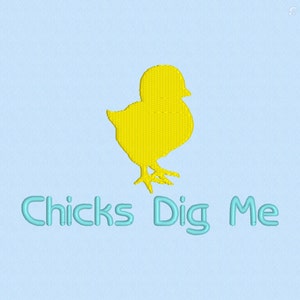 Chicks Dig Me embroidery digital download INSTANT DOWNLOAD
