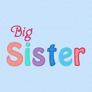 Big Sister Applique/Embroidery file INSTANT DOWNLOAD