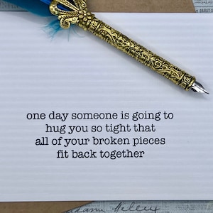 one day someone is going to hug you so tight that all of your broken pieces fit back together * valentine * encouragement * hugs * broken