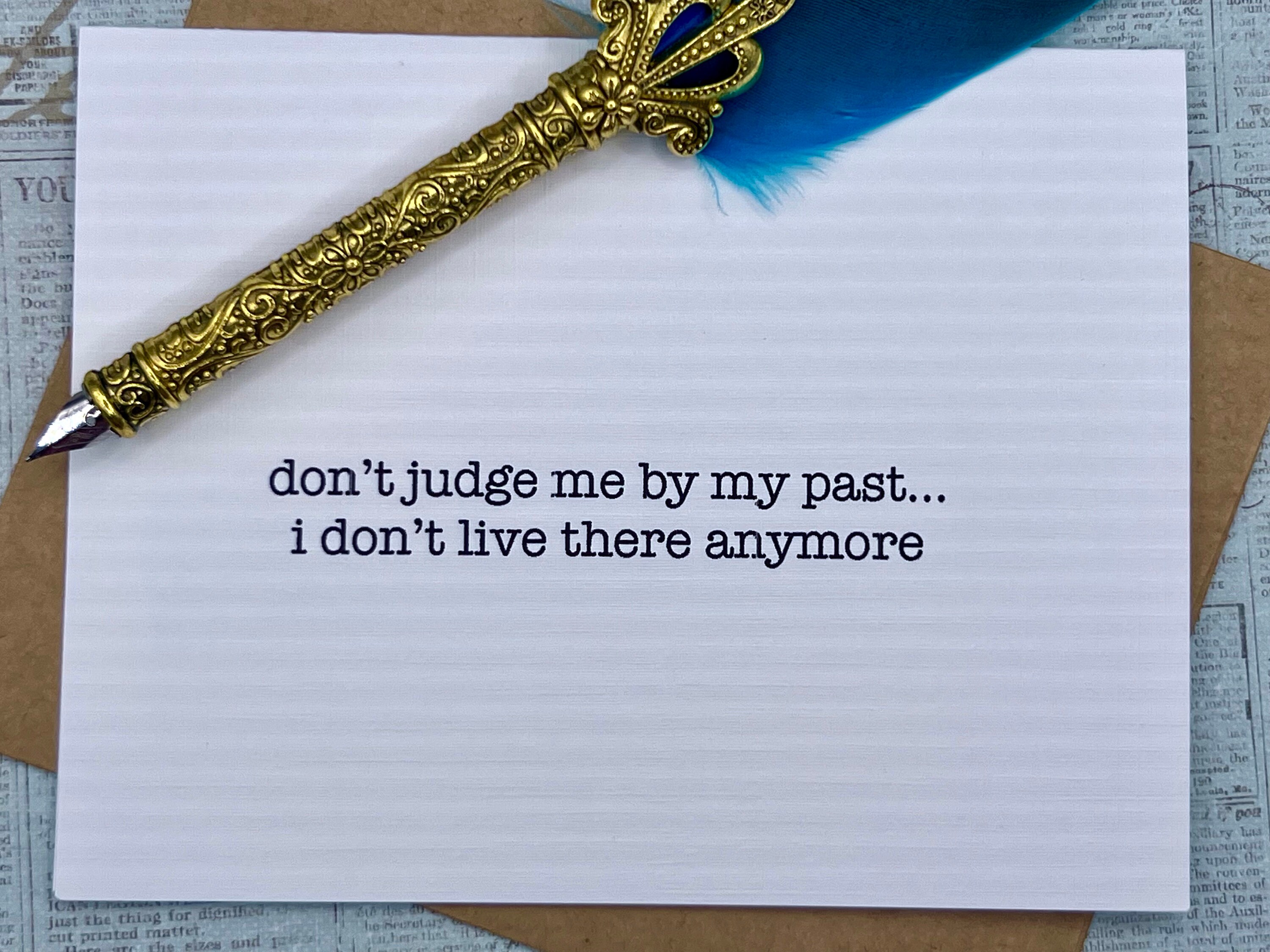 Don't Judge Me By My Past