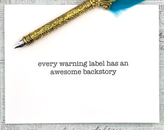 every warning label has an awesome backstory  * hilarious card * birthday card * card for her * card for him * friendship card * gift