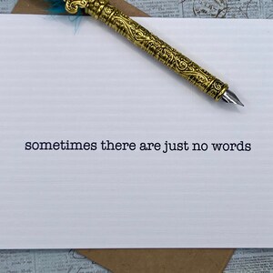 sometimes there are just no words * sympathy card * I&#39;m sorry card * card for grieving friend