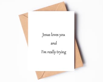 Funny Christian Card: Jesus Loves You, Friendship Gift