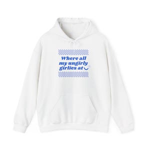 Unisex Graphic Hoodie - Cozy Fun Sweatshirt for Ungirly Girls, Casual Wear, Gifts, Trendy Fashion, Everyday Comfort