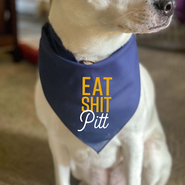 Eat Sh*t Pitt Pet Bandana