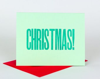 Christmas! Blank Holiday Card Letterpress Card Christmas Card Printed with Wood Type in Green on Green Paper with Red Envelope Typographic