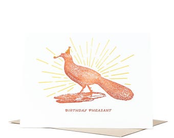 Birthday Pheasant / Funny Birthday Card / Letterpress Card / Blank Card / Happy Birthday Card / Pun Card / Birthday Pun / Bird Pun