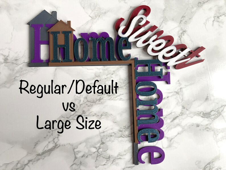 May include: A comparison of two sizes of "Home Sweet Home" wooden signs. The smaller sign is labeled "Regular/Default" and the larger sign is labeled "Large Size".