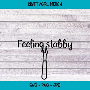 Funny sewing SVG, feeling stabby SVG, seam ripper svg, crafting svg, svg for crafters, instant download, commercial license