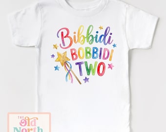 Bibbidi Bobbidi TWO Shirt, Second Birthday Girls Shirt, Cinderella Second Birthday Shirt, Cute 2nd Birthday Shirt