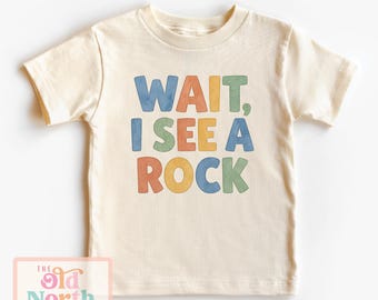 Wait I See A Rock Shirt, Cute Kids Geology Shirt, Funny Toddler Outdoor Nature Shirt, Explorer Toddler Tee, Kids Rock Lover Shirt