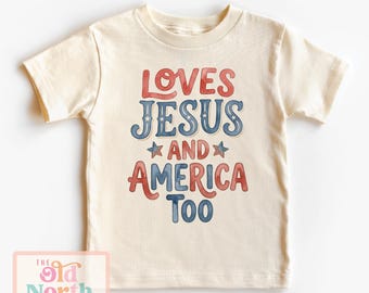 Loves Jesus And America Shirt, Cute Kids 4th Of July Shirt, Patriotic Kids Shirt, 4th Of July Parade Shirt, Independence Day Shirt