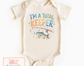 I'm A Total Keeper Shirt, Funny Fishing Onesie® Bodysuit For Newborn, New Baby Gift, Fishing Baby Shower Gift