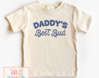 Daddy's Best Bud Shirt, Cute Boys Father's Day Shirt, Toddler Boy Shirt, Cute Kids Tess, Baby Boy New Dad Onesie