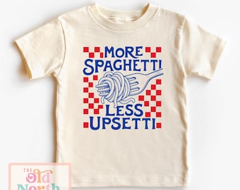 More Spaghetti Less Upsetti Shirt, Funny Baby Onesie®, Funny Toddler Shirt, Funny Pasta Lover Shirt