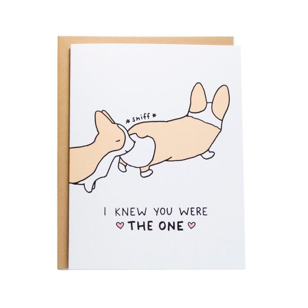 I Knew You Were the One Card, Corgi Card, Corgi Love Card, Corgi Anniversary Card