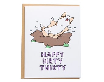 Happy Dirty Thirty Birthday Card, Corgi Card, Corgi Birthday Card, Dog Card, Thirty, 30 birthday card
