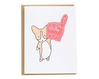 Number 1 Mom Card, #1 Mom, Foam Finger, Corgi Card, Mother's Day, Mom Birthday, Dog Mom, Corgi Mom, Number 1 mom, Mom gift