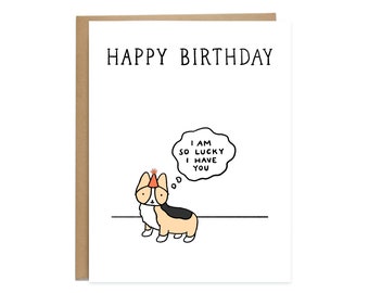 Lucky Dog Birthday Card, Corgi Birthday Card, Pet Birthday Card, Funny Birthday Card, Happy Cute Birthday, Corgi Card, Tricolor Corgi