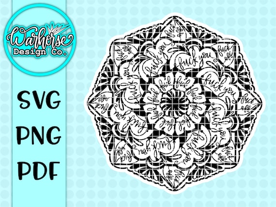 Mature Cuss Word Mandala Svg Png Fuck Mandala Curse Word Etsy