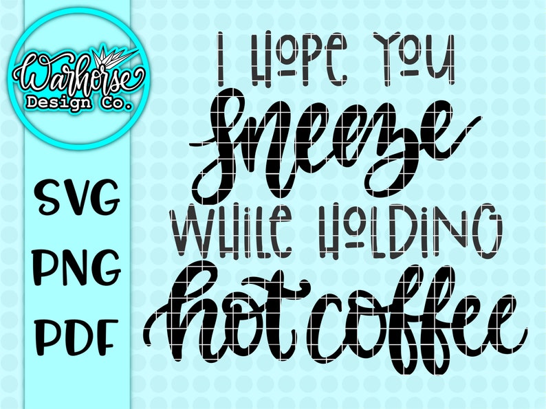 Download Snarky Coffee Svg Funny Coffee Svgs Coffee Svg Files Funny Etsy