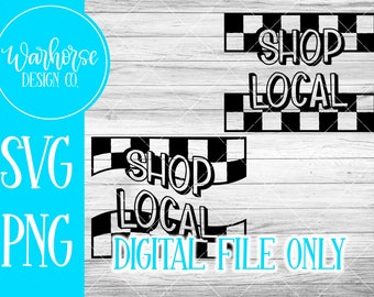 Shop Local SVG PNG File, Shop Small t-shirt design, Cut files for small businesses, designs for sweatshirts, tote bag cut file