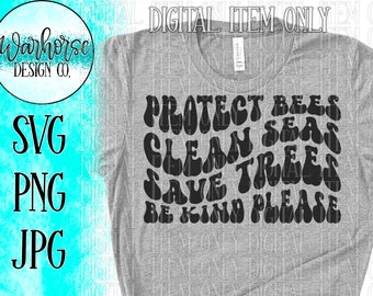 Wavy SVG file, Save the bees SVG, Save the bees PNG, Environmental svg, SVg file for shirts, png file, png for sublimation, wavy svg