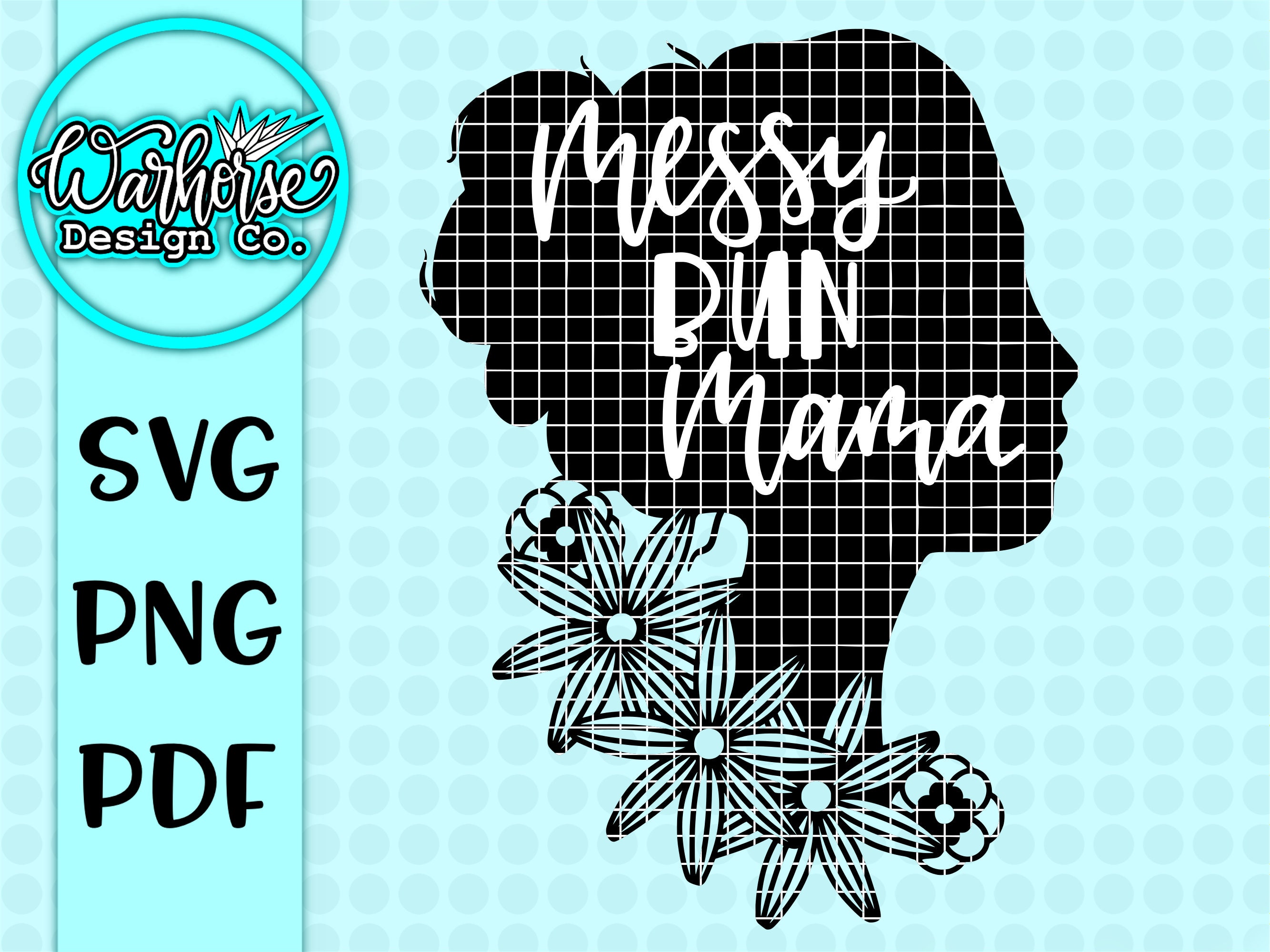 Download Messy Bun Mama Svg Messy Bun Svg Mama Svg Mom Svg Messy Etsy