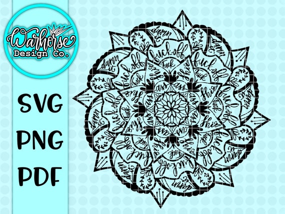 Download Mature Cuss Word Mandala Svg Png Fuck Mandala Fuck Off Etsy