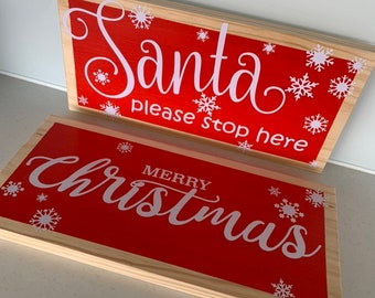 Merry Christmas or Santa please stop here signs