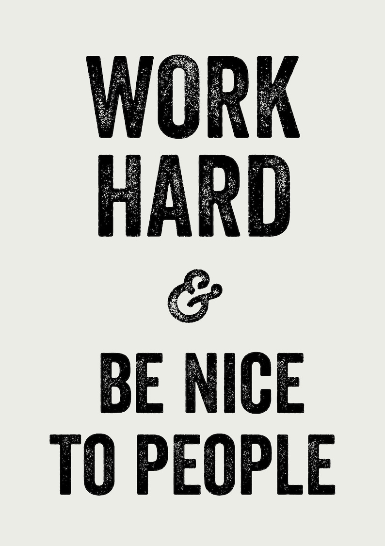 Work Hard & Be Nice to People // Digital Download - Etsy