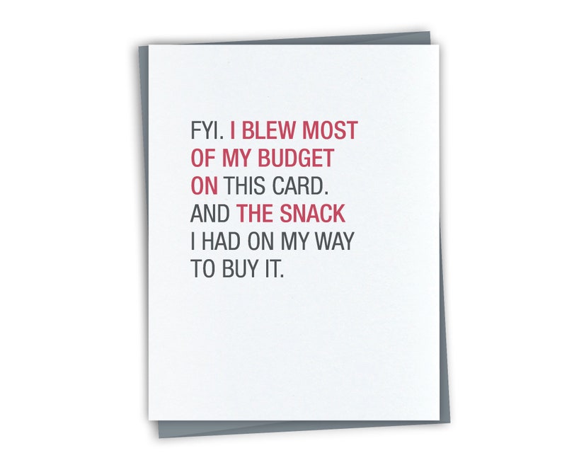 Funny birthday card for friend Funny White Elephant Card or Gift for coworker Blew my budget on a snack Funny Secret Santa Gift