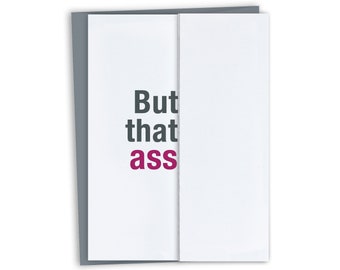 That A** sarcastic birthday card - Funny birthday card - Sarcastic Birthday Card - Snarky card for friend - That Ass card