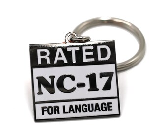 Rated NC-17 Funny Keychain for Naughty Talkers - Swearing Gift - Unique Gift for Friend with potty mouth Dirty Girl Girlfriend / Boyfriend