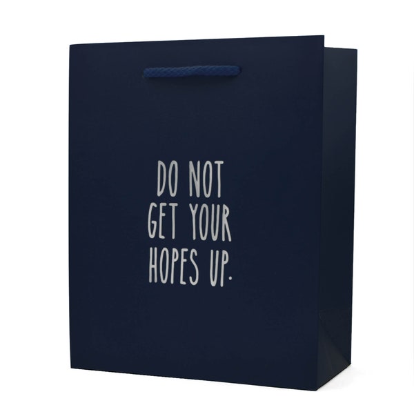 Don't Get Your Hopes Up Funny Gift Bag - Funny Wrapping Paper - Funny Gift for Friend - Funny Gift for Parents