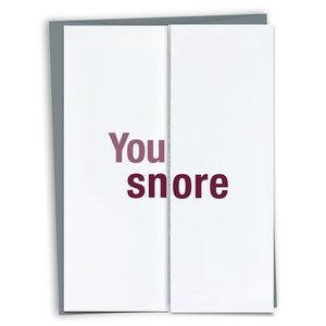 You Snore - Funny Anniversary Card for Spouse / Funny Birthday Card / Funny Valentine's Day Card, Snoring