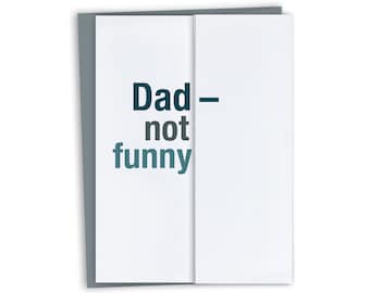 Papá, no divertido / Tarjeta del día del padre divertido / Tarjeta de cumpleaños divertida para papá - Papá bromas tarjeta para papá divertido