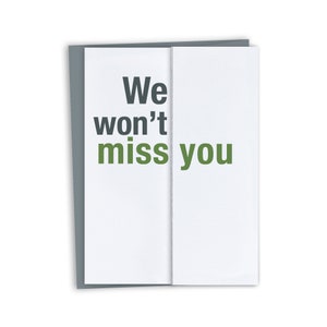 Funny Farewell Card / Funny Retirement Card – Won&#39;t Miss You