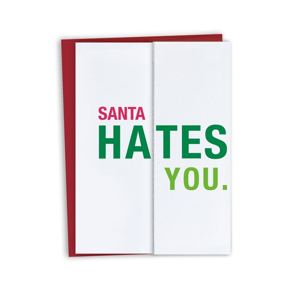 Funny Christmas Card / Santa Hates You Card - Funny Holiday Card - Sarcastic Holiday Card - Unique Christmas Card - Snarky Christmas Card