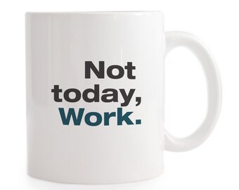 Not Today, Work Mug - Funny Gift for Boss / Boss's Day Gift for Boss / Work from home Mug / Funny gift for coworker white elephant mug Satan