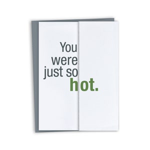 Funny Anniversary Card / Just so hot / Funny Valentine&#39;s Day Card / Funny Birthday card for Spouse